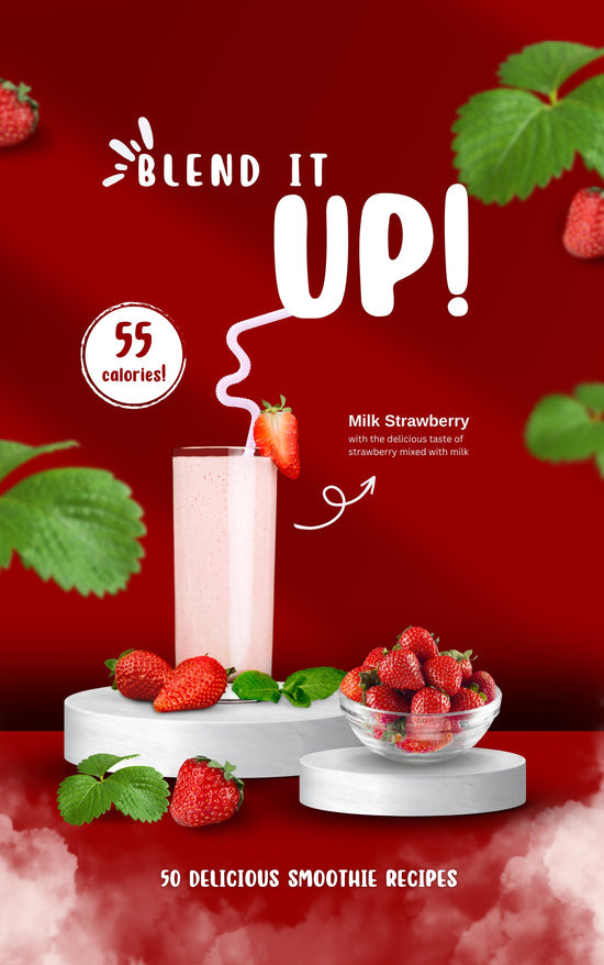 Blend It Up!: 50 Delicious Smoothie Recipes